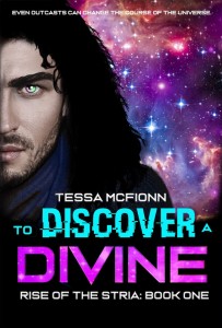 To Discover A Divine: Rise of the Stria Book One